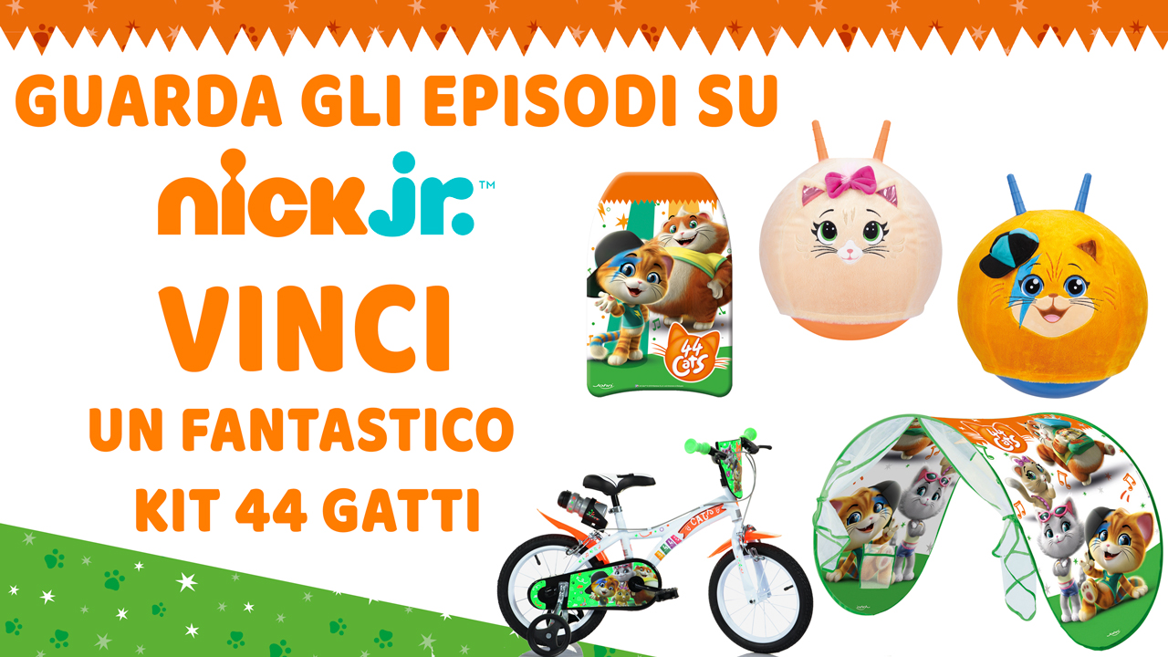 Guarda gli episodi su nick.jr e vinci un fantastico kit 44 Gatti