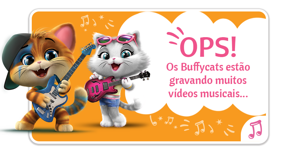 OPS! Os Buffycats estão gravando muitos vídeos musicais...