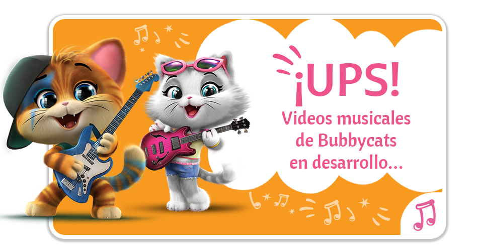 ¡Ups! Videos musicales de Bubbycats en desarrollo…